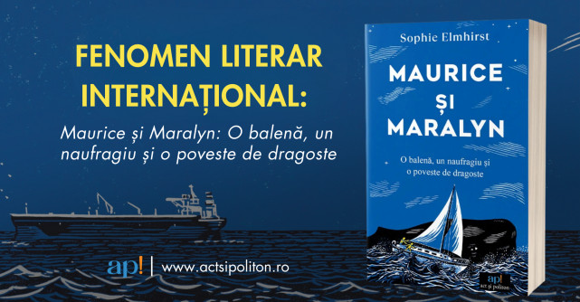 Fenomen literar internațional: Maurice și Maralyn: O balenă, un naufragiu și o poveste de dragoste