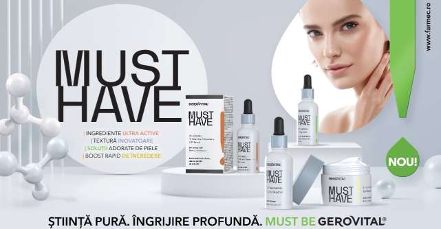Noua gamă Gerovital Must Have reunește cele mai apreciate ingrediente cosmetice în șase produse pentru o îngrijire în profunzime