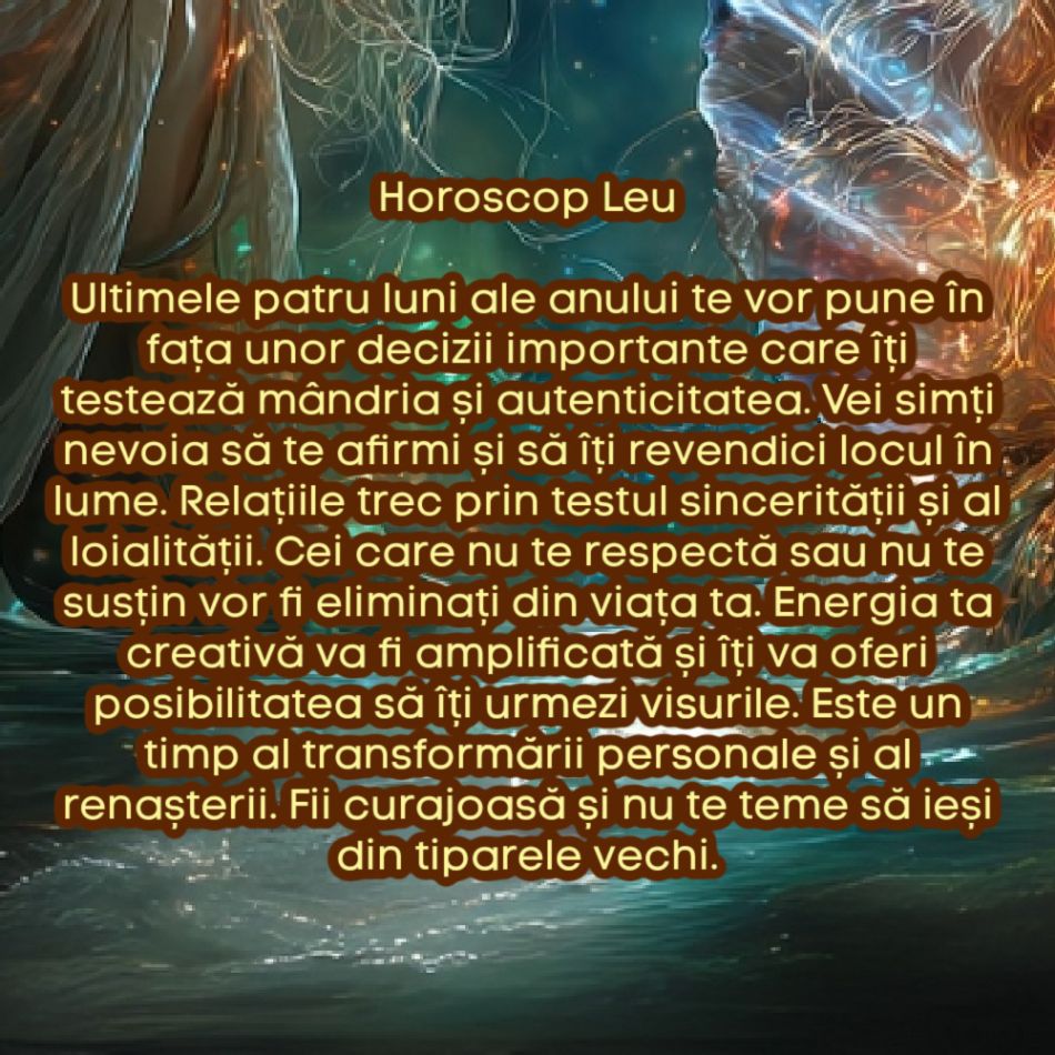 Horoscopul ultimelor 4 luni ale anului. Divinitatea vrea să ne rescriem viața. Universul ne zguduie sufletele până la rădăcini