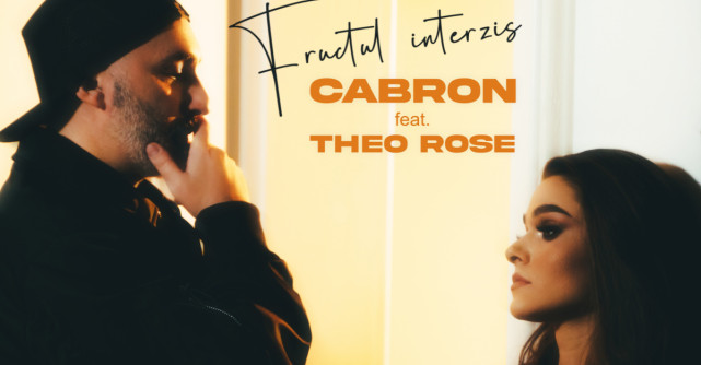   Cabron și Theo Rose lansează colaborarea anului: Fructul Interzis