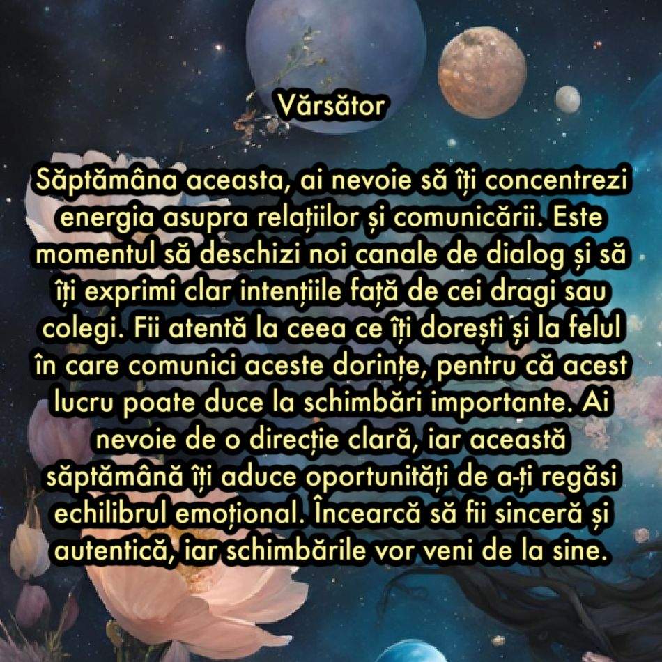 Horoscop săptămânal: De ce are nevoie fiecare semn zodiacal în săptămâna 17-23 martie