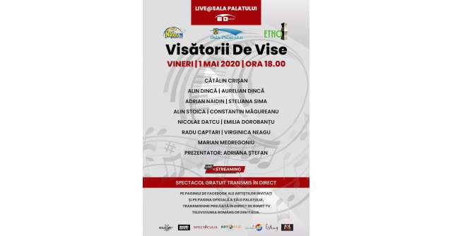 Concert gratuit marca Sala Palatului - live “Visătorii de vise”