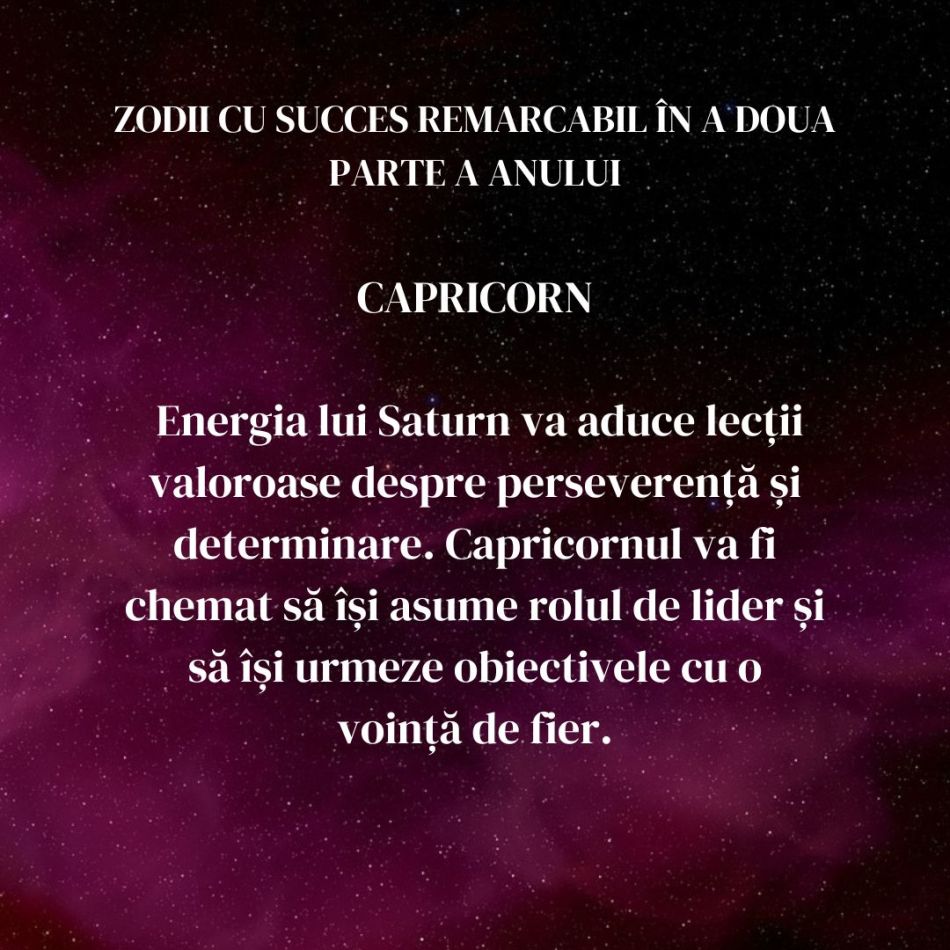 Cele 4 zodii care vor atinge noi culmi ale succesului în a doua jumătate a anului 2024