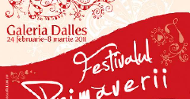Galeria Dalles va invita la Festivalul Primaverii  