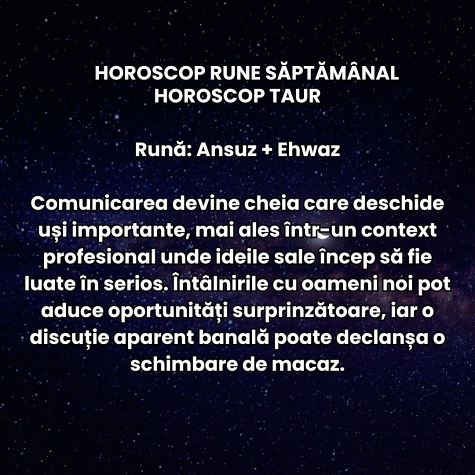 Horoscop Rune săptămâna 27 aprilie-3 mai: Visăm mai mult, dar ni se cere și mai multă disciplină. Trăim cu entuziasm și confuzie