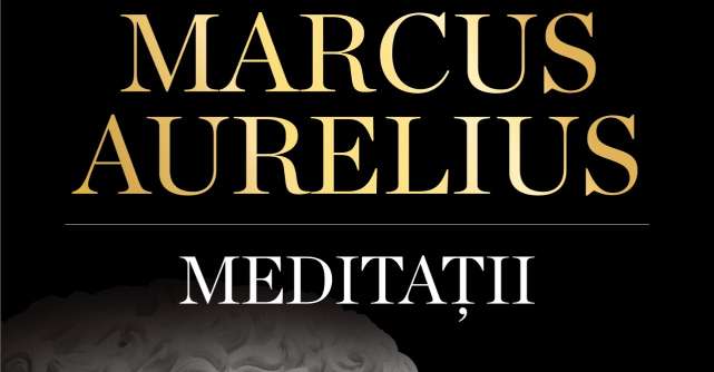 Editura Librex lansează „Meditații” – o capodoperă de filosofie atemporală