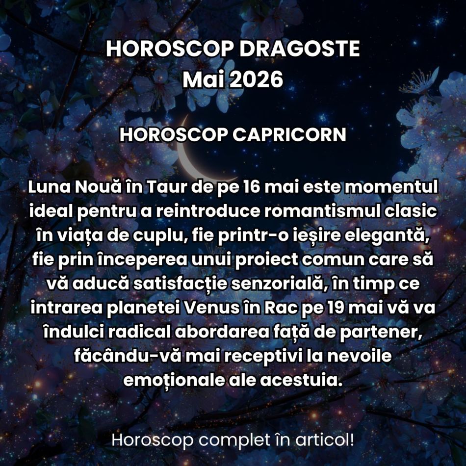 Horoscop dragoste mai 2026: Iubirea nu mai e doar lapte și miere! Ies la iveală tensiuni, gelozii și momente toxice