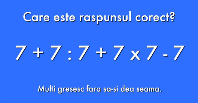 Voi stiti raspunsul la aceasta ecuatie? 