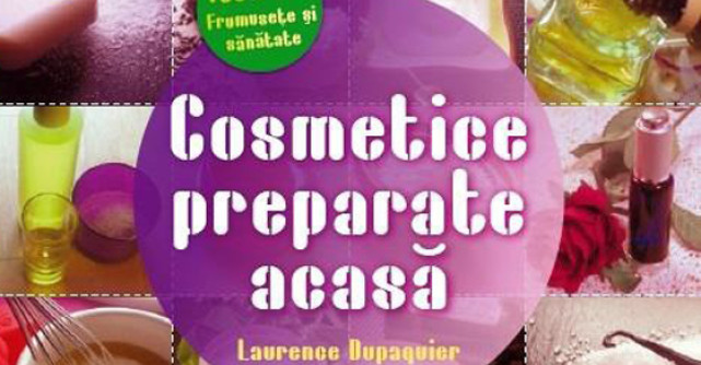 Cosmetice preparate acasa. 100% BIO Frumusete si Sanatate. 