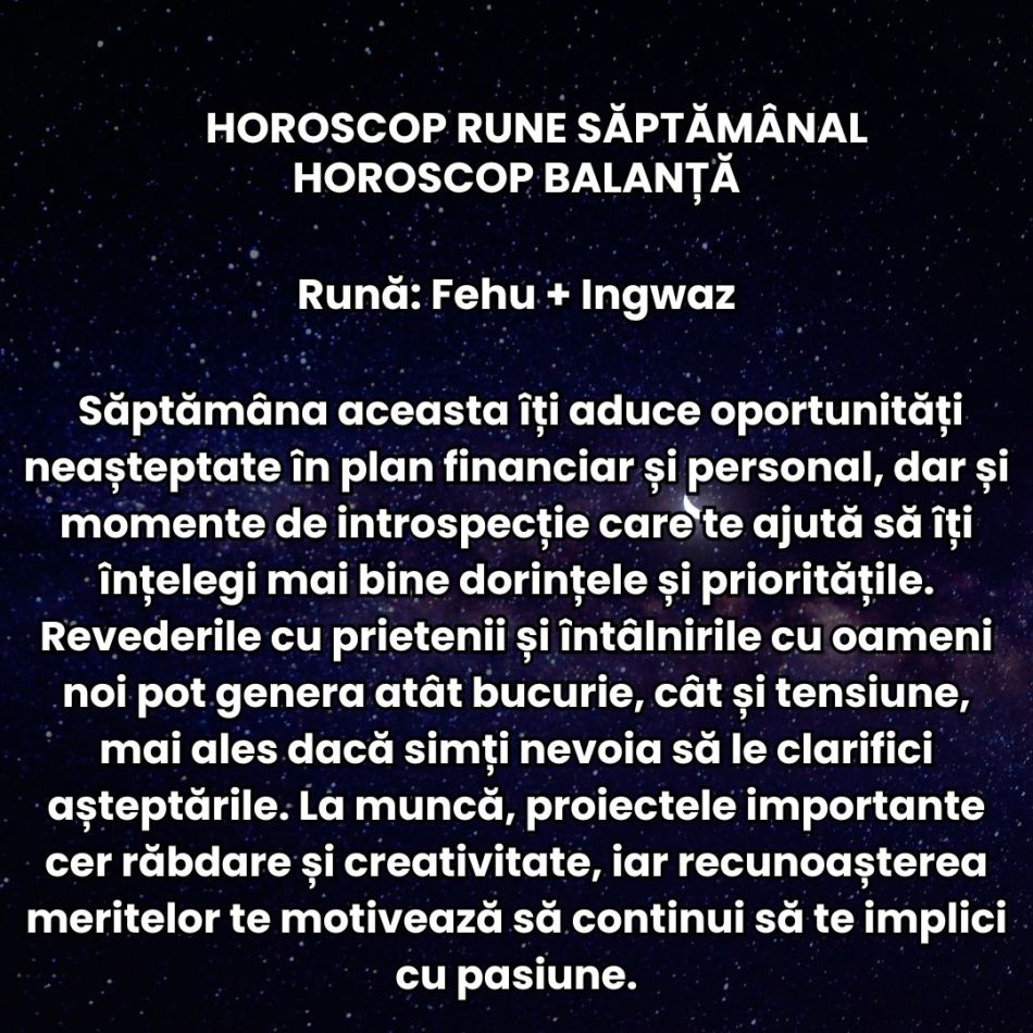 Horoscop Rune săptămâna 6-12 octombrie 2025: Luna Plină ne dă avânt în explorarea posibilităților și afișarea Sinelui autentic
