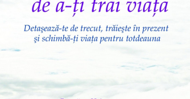 Cea mai usoara cale de a-ti trai viata