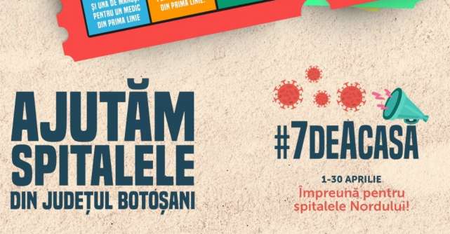 #7deacasă – BILETUL NORDULUI, un apel de solidaritate pentru spitalele din județul Botoșani
