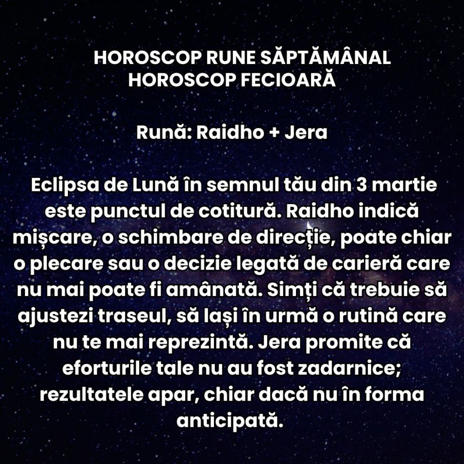 Horoscop Rune săptămâna 2-8 martie 2026:  Eclipsa ne dă complet peste cap! Riscăm tot și nu mai avem răbdare