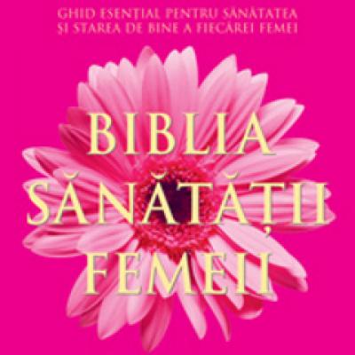  Biblia sanatatii femeii 