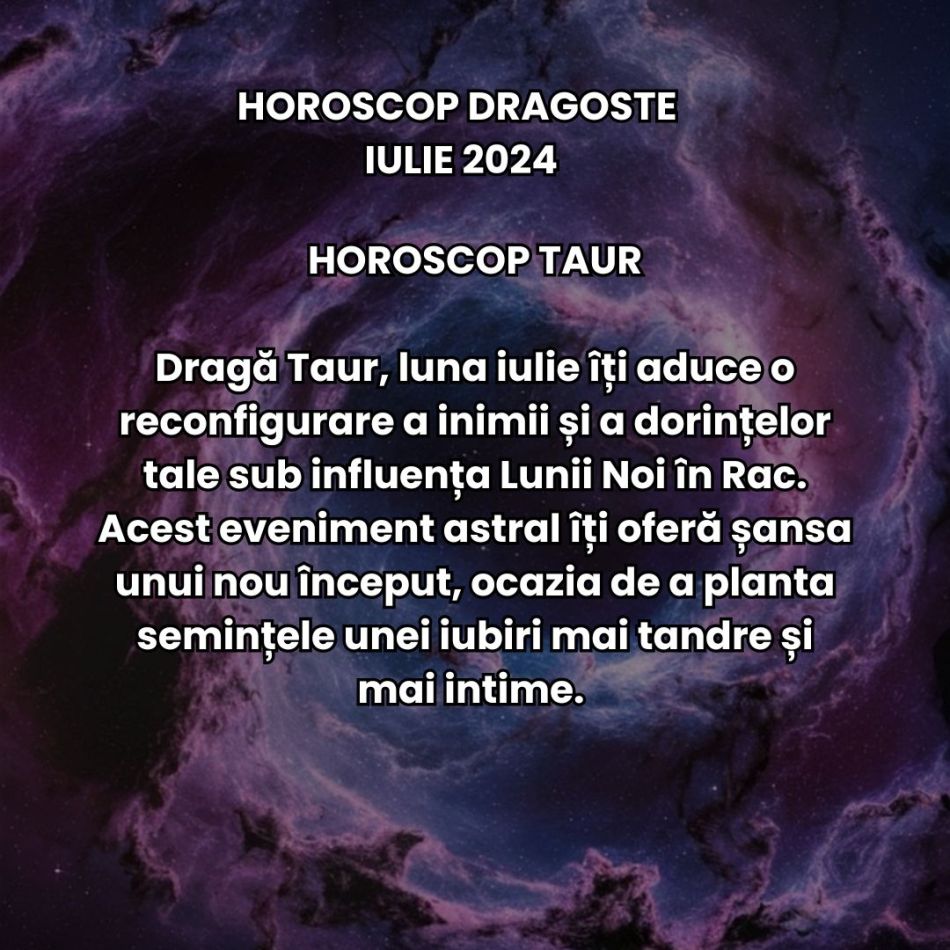 Horoscop Dragoste Iulie 2024: Suntem atrași de magnetismul misterului, iar Zeița Iubirii ne ține pe jar ca soarele dogoritor