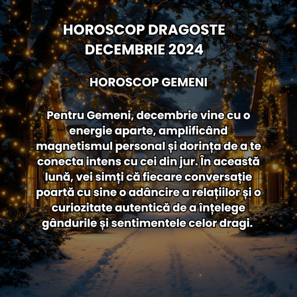 Horoscop Dragoste decembrie 2024: La final de an, ceața se ridică, iar adevărul din spatele relațiilor noastre este dezvăluit