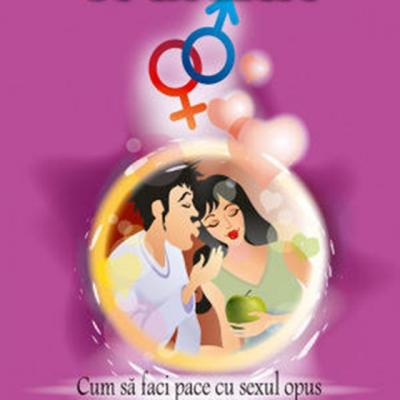 Marte si Venus se ciocnesc. Cum sa faci pace cu sexul opus