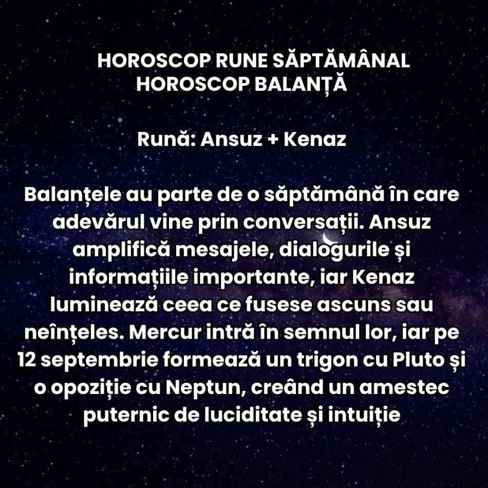Horoscop Rune săptămâna 7-13 septembrie: Planurile și persoanele din trecut se pot întoarce. Uranus retrograd distruge iluzii