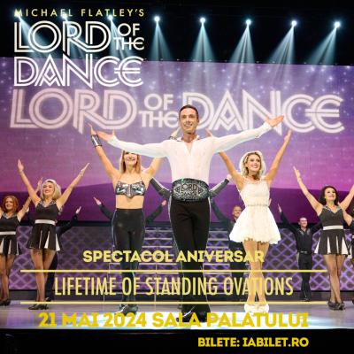Spectacolul Lord of the Dance se pregătește de o nouă sală plină pe 21 mai, la București