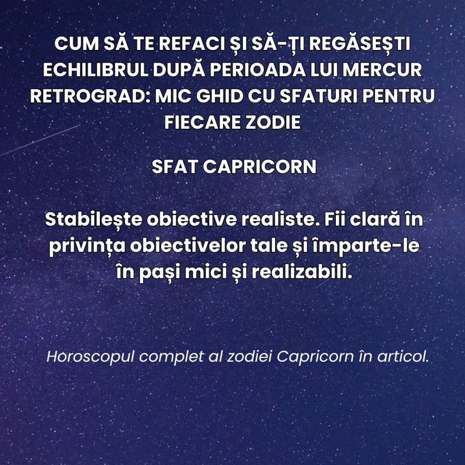 Cum să te refaci și să-ți regăsești echilibrul după perioada lui Mercur Retrograd? Mic ghid cu sfaturi pentru fiecare zodie