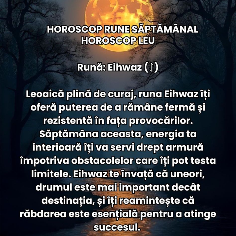 Horoscop Rune săptămâna 11-17 noiembrie 2024: Ce te așteaptă la mijlocul lui Brumar cu ocazia Lunii Pline în Taur?