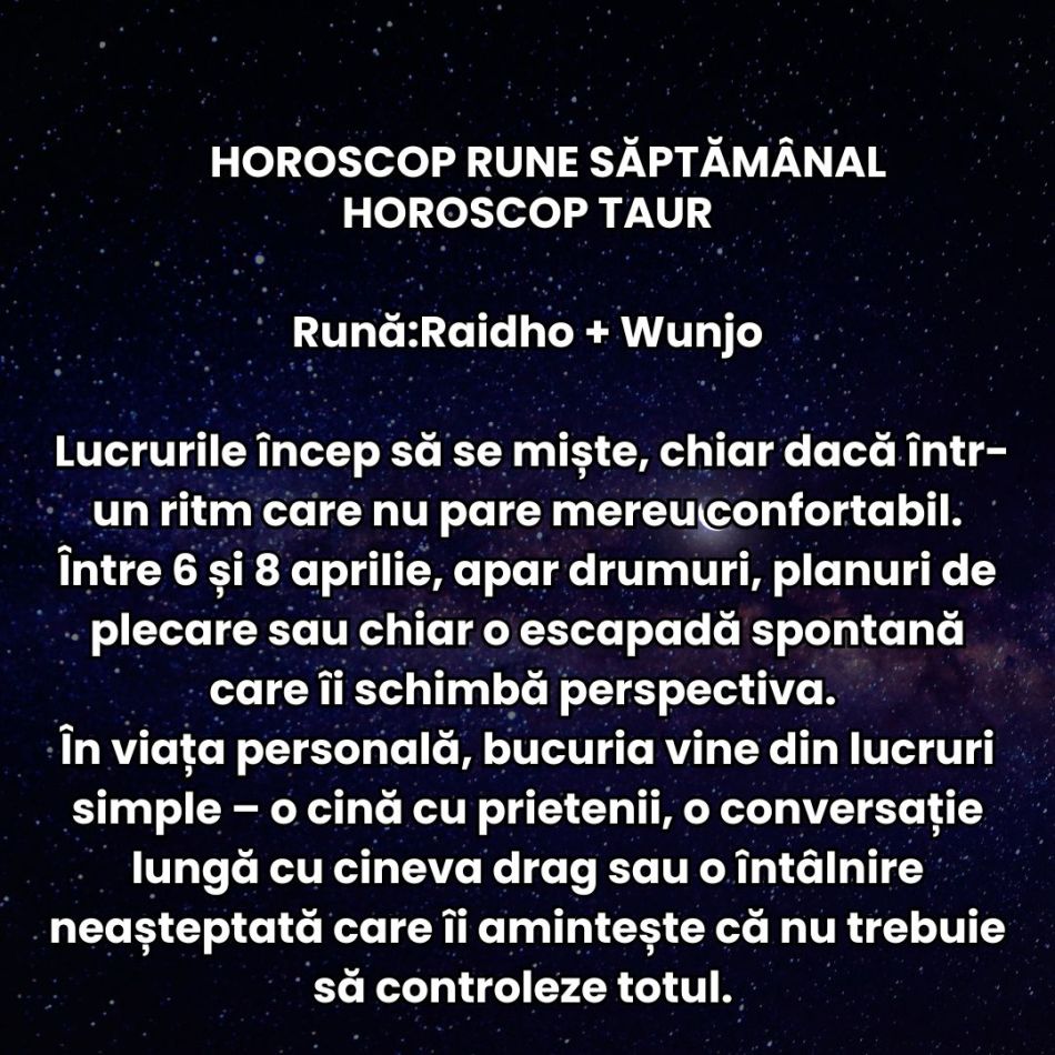 Horoscop Rune săptămâna 6-12 aprilie 2026: Planurile devin imprevizibile și suntem forțați să nu mai acționăm orbește