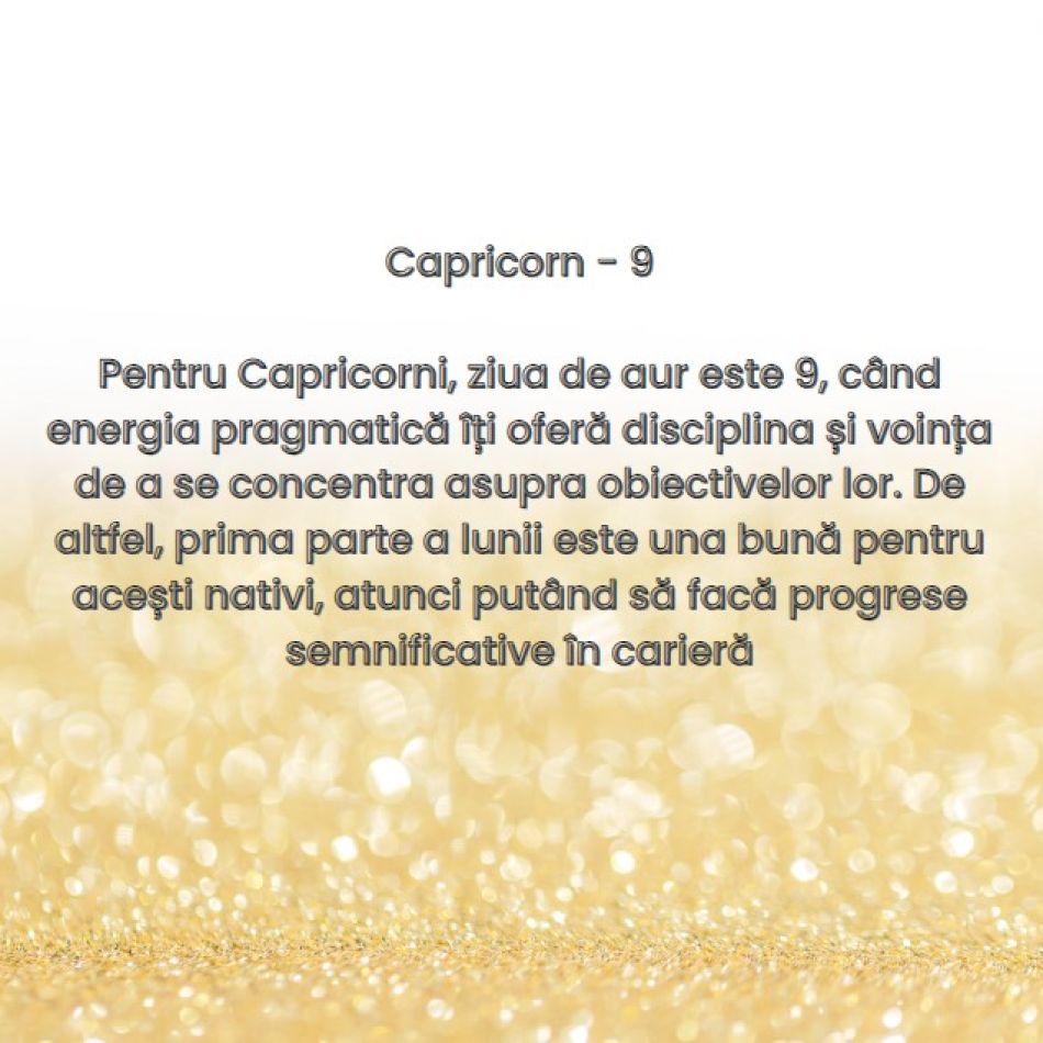 Ziua de aur: Care este ziua cu cel mai mare impact din lună, în funcție de zodie