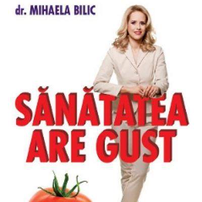 Sanatatea are gust!