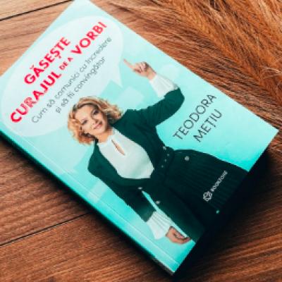 Teodora Mețiu, unul dintre cei mai buni experți în comunicare și public speaking din România, a lansat prima sa carte