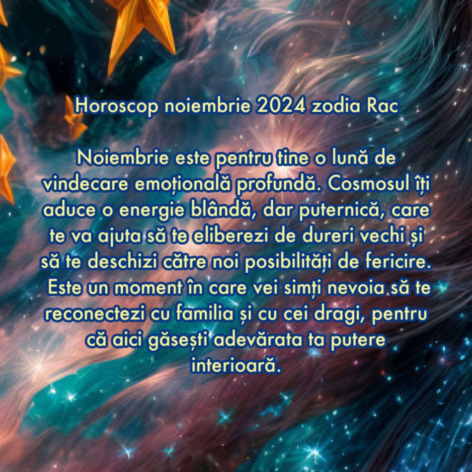 Horoscop noiembrie 2024: Cosmosul și Divinitatea își unesc forțele pentru noi. Ne este deschisă calea către fericire