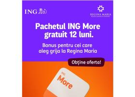 Sănătate și beneficii premium într-un singur pas: activezi Regina Maria și primești ING More gratuit 12 luni