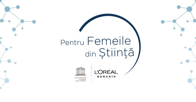 Cine sunt româncele care au fost premiate la Gala Pentru Femeile din Știință