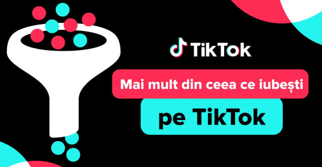 TikTok anunta noi modalitati prin care comunitatea se poate bucura de experienta pe platforma