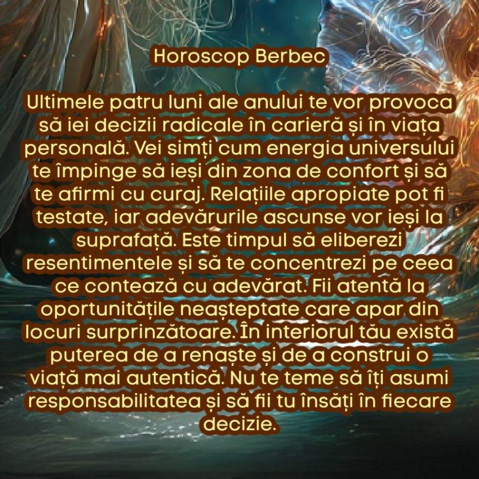 Horoscopul ultimelor 4 luni ale anului. Divinitatea vrea să ne rescriem viața. Universul ne zguduie sufletele până la rădăcini