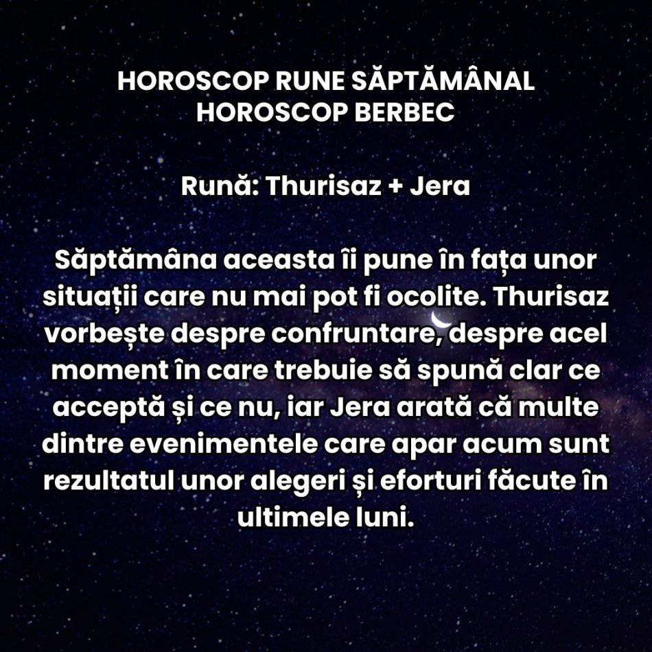 Horoscop Rune săptămâna 21-27 septembrie: Decizii pripite și răni vechi redeschise. Frustrările pot scăpa de sub control
