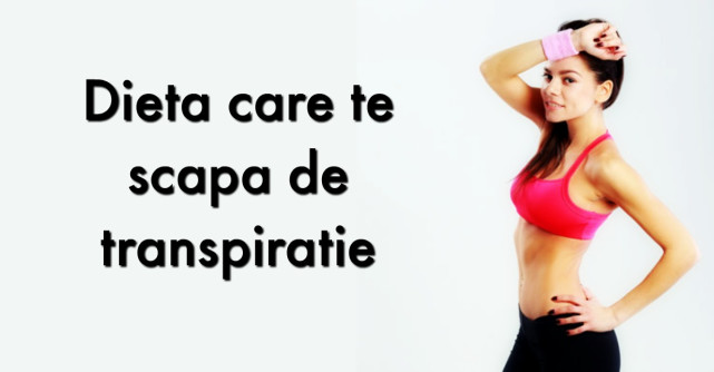 Scapa de TRANSPIRATIA excesiva: remedii NATURALE