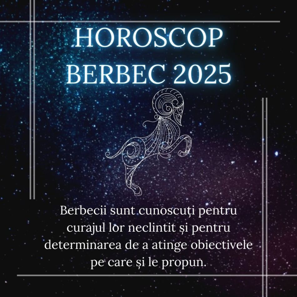Horoscop Berbec 2025: Călătoria către împlinirea dorințelor începe ACUM
