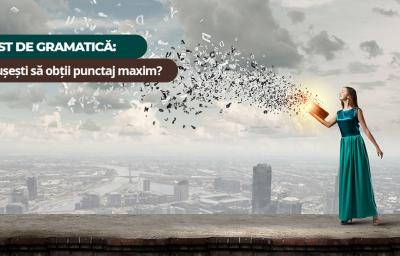 Test de gramatica: Reusesti sa obtii punctaj maxim?