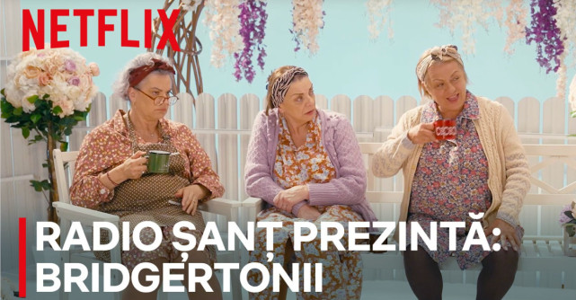 Netflix prezintă Radio Șanț,   un video special cu Maia Morgenstern, Carmen Tănase și Adriana Trandafir