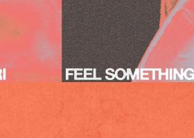 Gamuel Sori a lansat noul single Feel Something - o poveste despre dorință