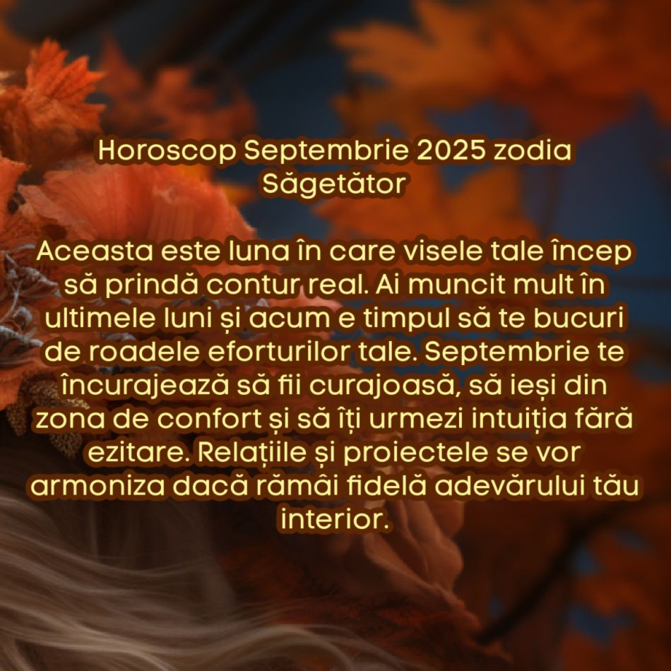 Horoscop septembrie 2025. Recolta destinului. Culegem tot ce am semănat în ultimele luni și începem o nouă etapă