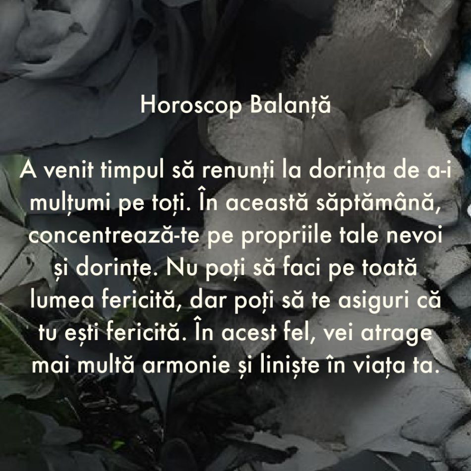 La ce trebuie să renunți în săptămâna 22-28 iulie ca să atragi fericirea în viața ta