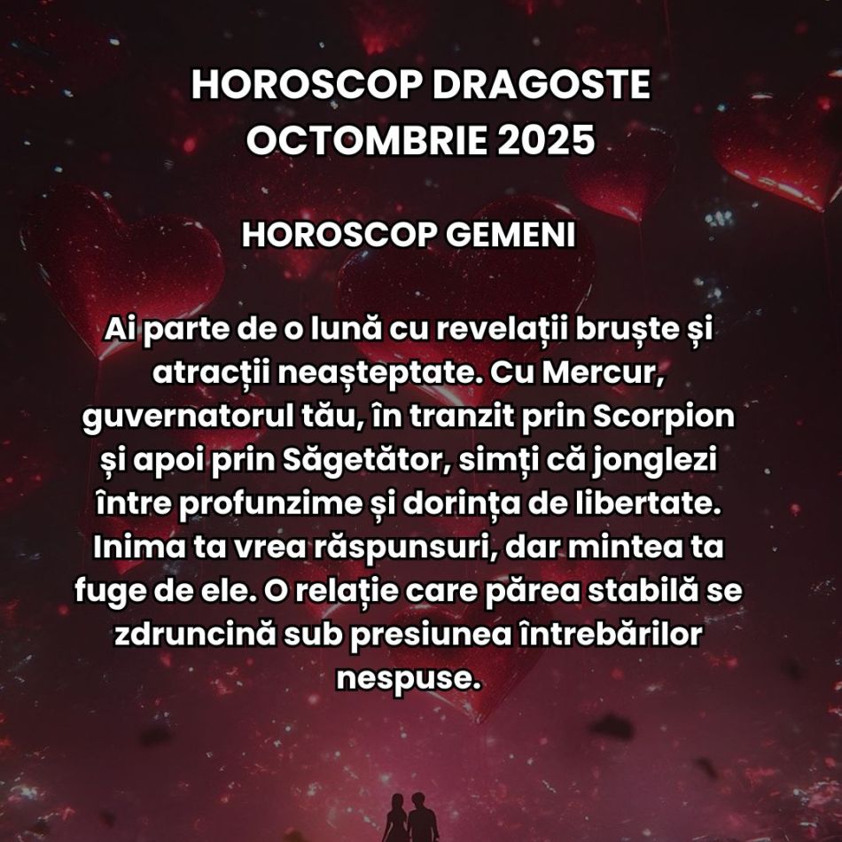 Horoscop Dragoste Octombrie 2025: A venit vremea deciziilor grele în iubire, iar Universul ne apasă toate rănile nevindecate