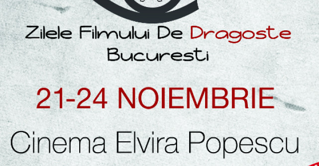 Zilele filmului de dragoste la Bucuresti