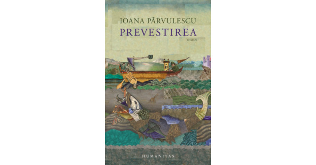 Prevestirea - Ioana Parvulescu
