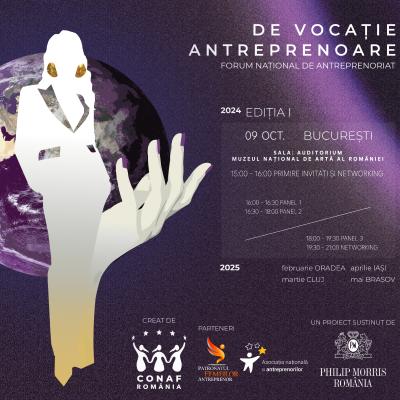 Forumul „De Vocație Antreprenoare”: prima inițiativă de gen la nivel național pentru creșterea antreprenoriatului feminin