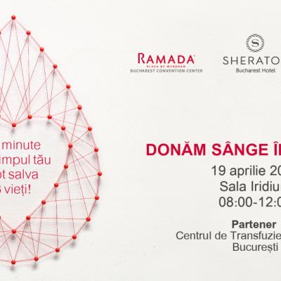 Campania “Donăm Sânge Împreună”, inițiată de Hotel Sheraton București a strâns peste 300 litri de sânge de la lansare 