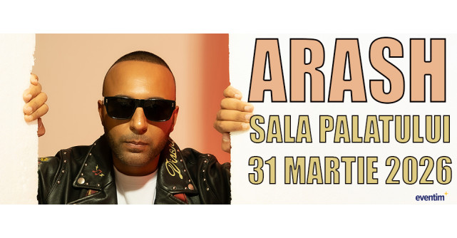 ARASH REVINE ÎN ROMÂNIA: SUPER-CONCERT LA  SALA PALATULUI, PE 31 MARTIE 2026!