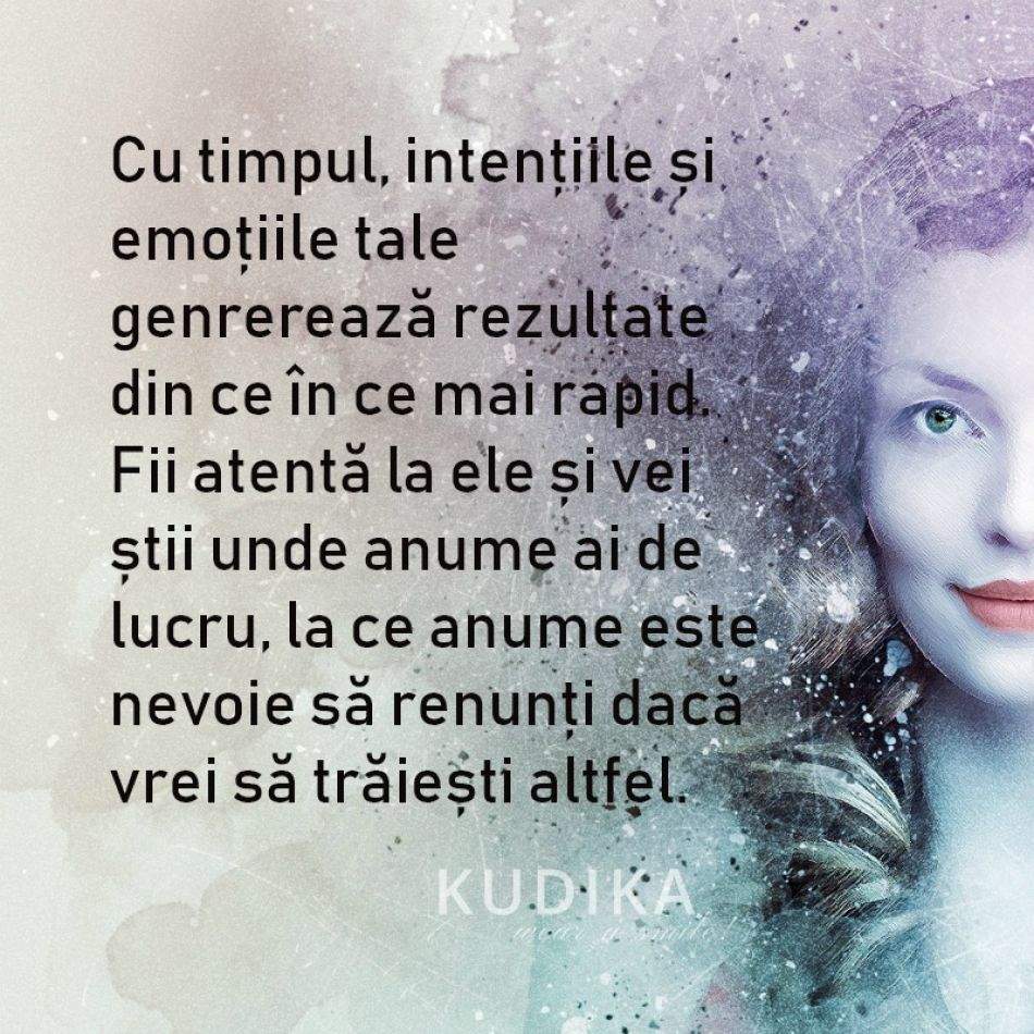  Cu timpul, intentiile si emotiile tale vor genera rezultate!