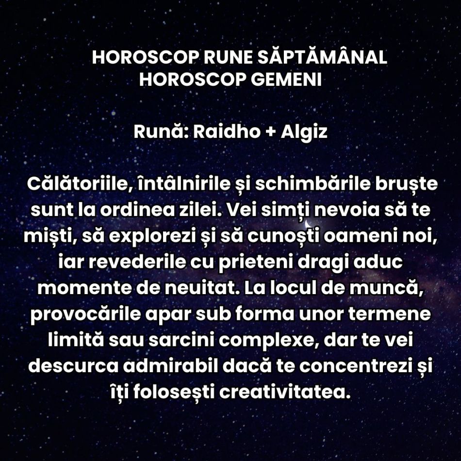 Horoscop Rune săptămâna 22-28 septembrie 2025: Revenim pe drumul spre echilibru. Trăim momente prielnice pentru planuri noi
